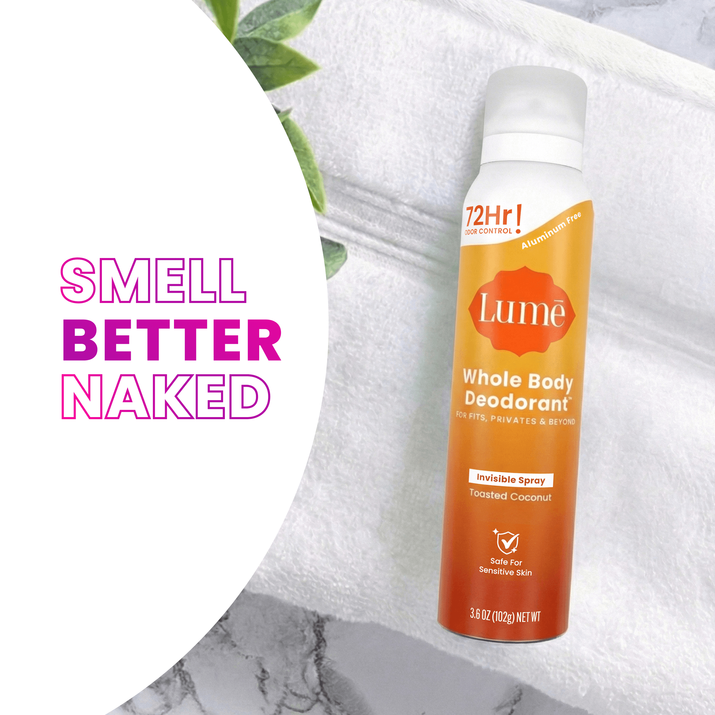 The text Smell Better Naked next to a can of Toasted Coconut Aluminum Free Spray Deodorant
